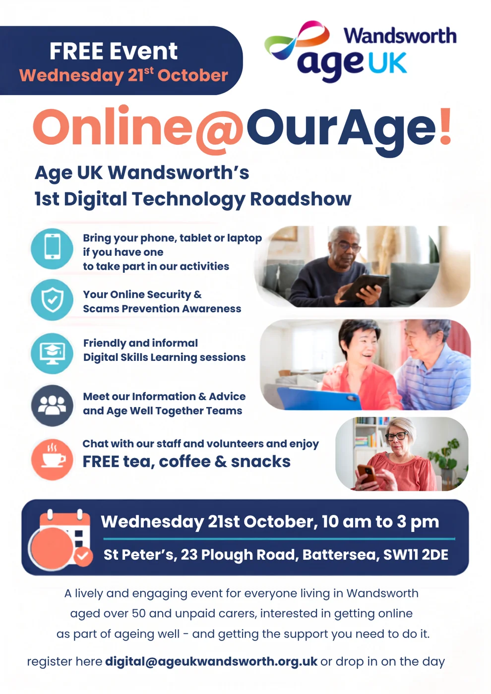 Flyer for Online@OurAge!, Age UK Wandsworth's first digital technology roadshow: free event, Wednesday 21 October, 10am to 3pm, St Peter's, 23 Plough Road, Battersea, SW11 2DE, for Wandsworth residents over 50 and unpaid carers; register at digital@ageukwandsworth.org.uk or drop in